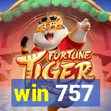 win 757